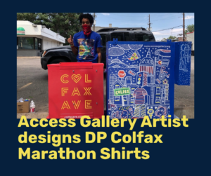 Access Gallery Artist designs DP Colfax Marathon Shirts