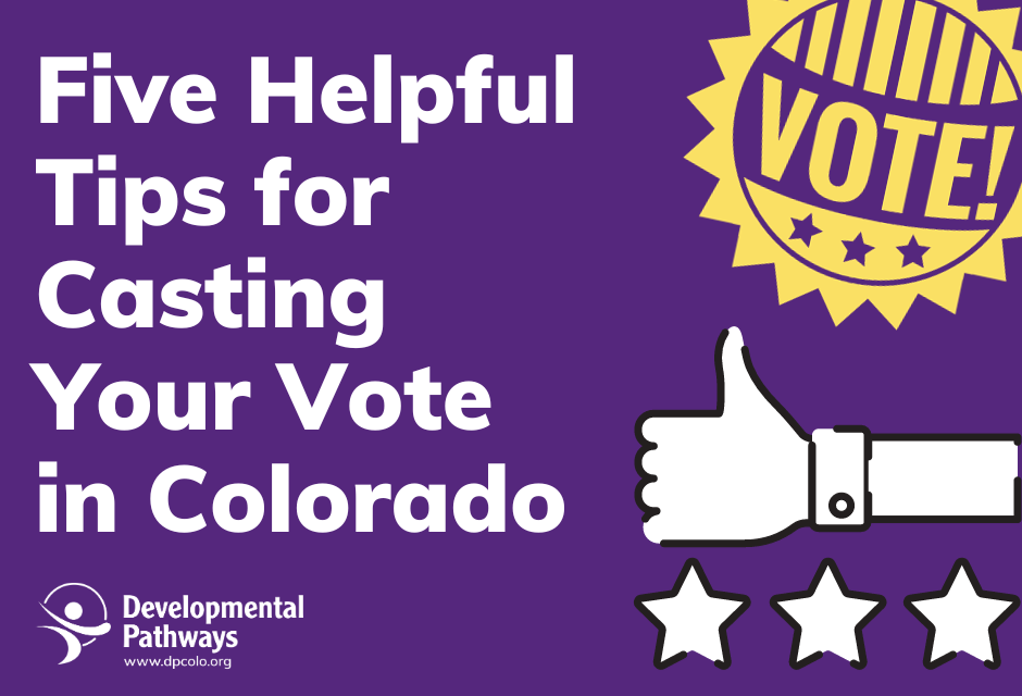 An illustration of a button that reads "Vote" and a hand with a thumbs up and three stars underneath. Reads "Five Helpful Tips for Casting Your Vote in Colorado". The DP logo.