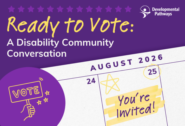 Announcement that reads Ready to Vote: A Disability Community Conversation showing a calendar with You're Invited on the day of the event